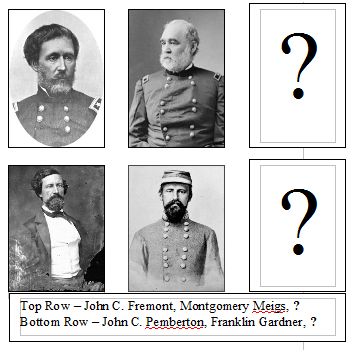 Generals Freemont, Meigs, ?,  Pemberton, Gardner, ?